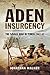 Aden Insurgency by Jonathan Walker