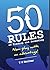 The 50 Rules of Trading and Investing
