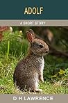 Adolf (The Short Stories of D H Lawrence)