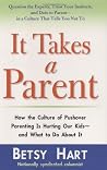It Takes a Parent by Betsy Hart