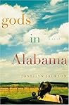 Gods in Alabama by Joshilyn Jackson