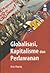 Globalisasi, Kapitalisme dan Perlawanan