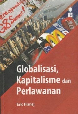 Globalisasi, Kapitalisme dan Perlawanan