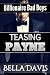 Teasing Payne ( Billionaire...