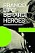 Heroes: Mass Murder and Suicide (Verso Futures)
