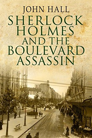 Sherlock Holmes and the Boulevard Assassin (A Sherlock Mystery Book 8)