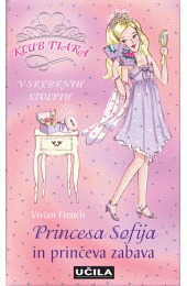 Princesa Sofija in prinčeva zabava (klub tiara, 11.del)