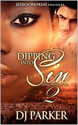 Digging Deeper Into Sin (Dipping Into Sin #2)