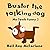 Buster the Talking Dog (Me ...