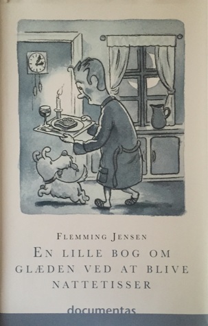 En lille bog om glæden ved at blive nattetisser (Hardcover)