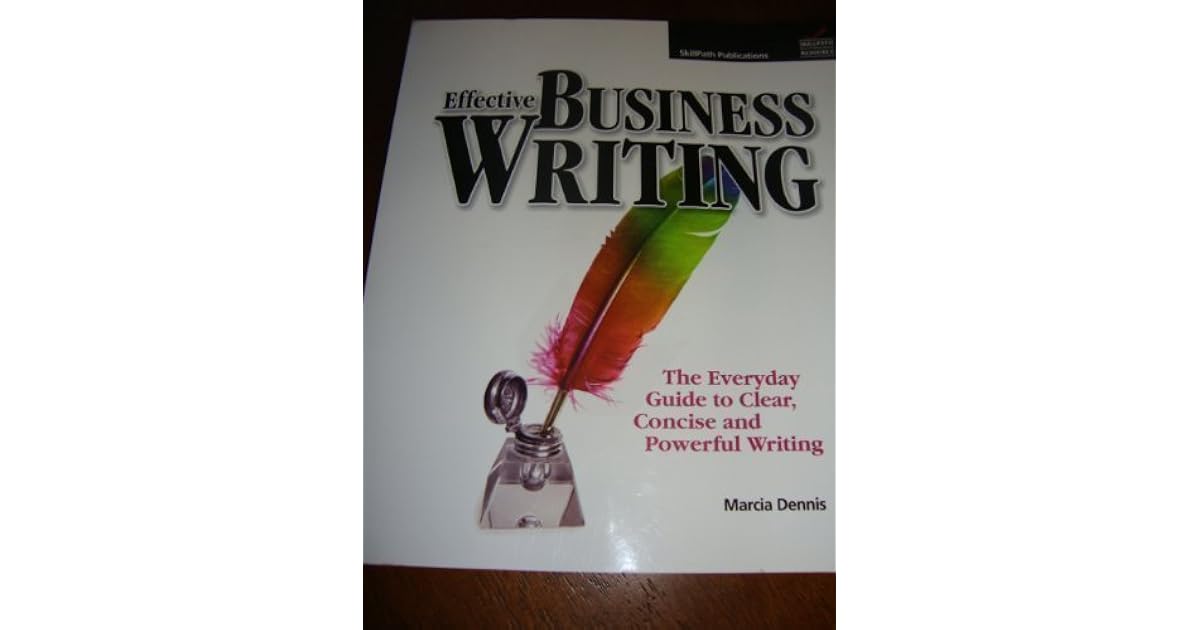 Effective Business Writing by Marcia Dennis