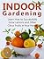 Indoor Gardening: Learn How to Successfully Grow Lemons and Other Citrus Fruits in Your Home (indoor gardening, indoor herb gardens, indoor vegetable garden)