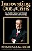 Innovating Out of Crisis by Shigetaka Komori