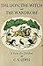 The Lion, the Witch and the Wardrobe by C.S. Lewis The Lion, the Witch and the Wardrobe by C.S. Lewis