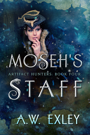Moseh's Staff (Artifact Hunters, #4)