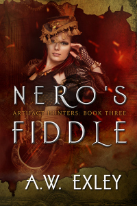 Nero's Fiddle (Artifact Hunters, #3)