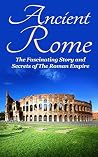 Ancient Rome: The...