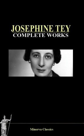 Complete Works of Josephine Tey (Kindle Edition)