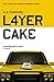 Layer Cake by J.J. Connolly