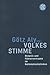 Volkes Stimme. Skepsis und Führervertrauen im Nationalsozialismus