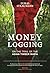 Money Logging: On the Trail of the Asian Timber Mafia