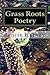 Grass Roots Poetry