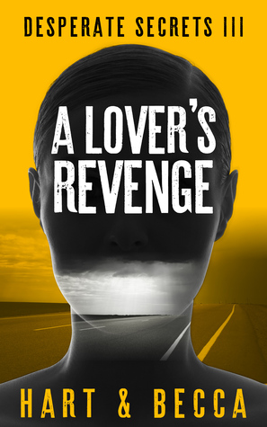A Lover's Revenge (Desperate Secrets Book 3)