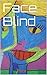 Face Blind