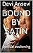 Bound by satin: Sensual awakening