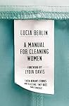 A Manual for Cleaning Women: Selected Stories
