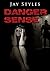 Danger Sense - Short Story: Short Erotica Suspense Romance