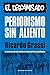 Periodismo sin aliento. El descamisado: La revista que cubrió el conflicto y la ruptura de Perón con Montoneros (Spanish Edition)