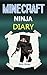 Minecraft Ninja: A Minecraft Ninja Diary (Minecraft Diaries, Minecraft Books, Minecraft Books for Children, Minecraft Books for Kids, Minecraft Stories, Minecraft Ninjas, Minecraft Journals)