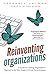 Reinventing Organizations: ...