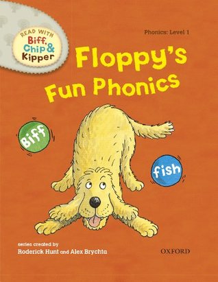 Read with Biff, Chip and Kipper Phonics: Level 1: Floppy's Fun Phonics (Kindle Edition)