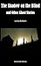 The Shadow on the Blind and Other Ghost Stories (Black Heath Gothic, Sensation and Supernatural)