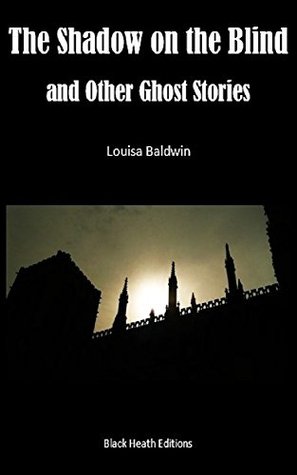 The Shadow on the Blind and Other Ghost Stories
