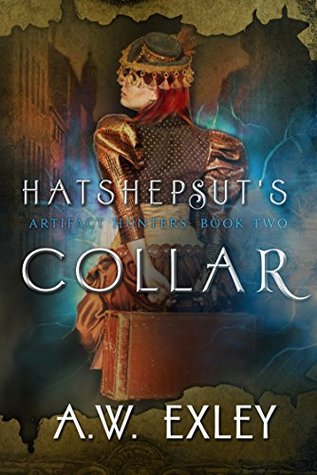 Hatshepsut's Collar (Artifact Hunters, #2)