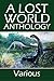 A Lost World Anthology (Halcyon Classics)