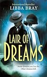 Lair of Dreams by Libba Bray Lair of Dreams by Libba Bray