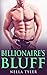 The Billionaire's Bluff: Part 3 (Billionaire's Bluff, #3)