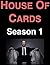 House of Cards: Season 1