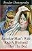 Another Man's Wife And A Husband Under The Bed by Fyodor Dostoevsky