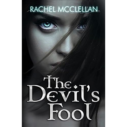 The Devil S Fool Devil Series 1 By Rachel Mcclellan