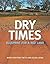 Dry Times: Blueprint for a ...
