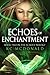 Echoes of Enchantment