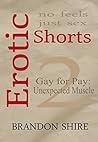 Gay for Pay: Unexpected Muscle
