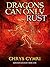 Dragons Can Only Rust (Gona...