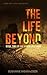 The Life Beyond by Susanne Winnacker