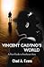 Vincent Calvino’s World: A Noir Guide to Southeast Asia (Vincent Calvino Crime Novels)